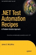 دستور العمل های اتوماسیون آزمون دات نت: رویکرد راه حل مشکل.NET Test Automation Recipes: A Problem-Solution Approach