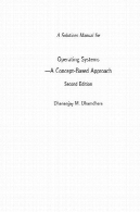 کتابچه راهنمای راه حل برای سیستم عامل یک روش مبتنی بر مفهوم ویرایش دومA Solutions Manual for Operating Systems A Concept-Based Approach Second Edition