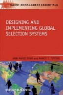 طراحی و پیاده سازی سیستم های جهانی انتخاب (Tmez - ملزومات مدیریت استعداد)Designing and Implementing Global Selection Systems (Tmez - Talent Management Essentials)