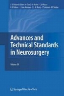 پیشرفت و استانداردهای فنی در جراحی مغز و اعصابAdvances and Technical Standards in Neurosurgery