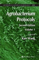 آگروباکتریوم پروتکل نسخه دوم: دوره من (روش در زیست شناسی مولکولی جلد 343)Agrobacterium Protocols, Second Edition: Volume I (Methods in Molecular Biology Vol 343)
