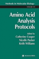 اسید آمینه تجزیه و تحلیل پروتکل (روش در زیست شناسی مولکولی جلد 159)Amino Acid Analysis Protocols (Methods in Molecular Biology Vol 159)