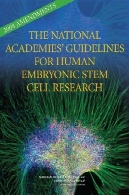 اصلاحات 2008 به دستورالعمل های آکادمی ملی برای بشر بنیادی جنینی همراه پژوهش2008 Amendments to the National Academies' Guidelines for Human Embryonic Stem Cell Research