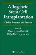 پیوند آلوژنیک سلول های بنیادی ( انکولوژی بالینی کنونی )Allogeneic Stem Cell Transplantation (Current Clinical Oncology)