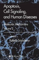 آپوپتوز، سلول علامت ، و بشر بیماری : مکانیسم های مولکولی ، جلد 2Apoptosis, Cell Signaling, and Human Diseases: Molecular Mechanisms, Volume 2