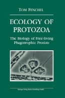 بوم شناسی تک یاخته : زیست شناسی زندگی آزاد Phagotropic آغازیانEcology of Protozoa: The Biology of Free-living Phagotropic Protists