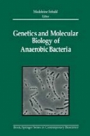 ژنتیک و بیولوژی مولکولی باکتری های بی هوازیGenetics and Molecular Biology of Anaerobic Bacteria