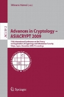 پیشرفت در انجمن رمز ایران – ASIACRYPT 2009: پانزدهمین کنفرانس بین المللی نظریه و کاربرد انجمن رمز ایران و امنیت اطلاعات، توکیو، ژاپن، 6-10 آذر. مجموعه مقالاتAdvances in Cryptology – ASIACRYPT 2009: 15th International Conference on the Theory and Application of Cryptology and Information Security, Tokyo, Japan, December 6-10, 2009. Proceedings