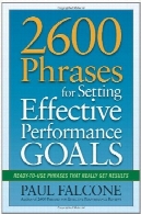 2600 عبارات برای تعیین اهداف عملکرد موثر: آماده برای استفاده از عبارات که واقعا دریافت نتایج2600 Phrases for Setting Effective Performance Goals: Ready-to-Use Phrases That Really Get Results
