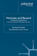 ایجاد انگیزه و پاداش: ارزیابی عملکرد و انگیزه برای موفقیت کسب و کار سیستم هایMotivate and Reward: Performance Appraisal and Incentive Systems for Business Success