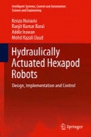 هیدرولیکی پیمان روبات Hexapod: طراحی، اجرا و کنترلHydraulically Actuated Hexapod Robots: Design, Implementation and Control