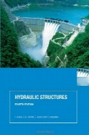 سازه های هیدرولیکی، چاپ چهارمHydraulic Structures, Fourth Edition