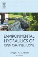 هیدرولیک زیست محیطی برای کانال باز جریانEnvironmental Hydraulics for Open Channel Flows