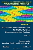 3D گسسته عنصر میز کار برای تجزیه و تحلیل حرارتی مکانیکی بسیار پویا : Gran003D Discrete Element Workbench for Highly Dynamic Thermo-mechanical Analysis: Gran00