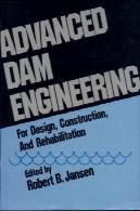 سد پیشرفته مهندسی برای ساخت و ساز طراحی و بازسازیAdvanced Dam Engineering For Design Construction And Rehabilitation
