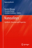 Nanoalloys: سنتز، ساختار و خواصNanoalloys: Synthesis, Structure and Properties