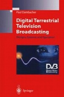 دیجیتال زمینی تلویزیون پخش: طراحی، سیستم ها و عملیاتDigital Terrestrial Television Broadcasting: Designs, Systems and Operation