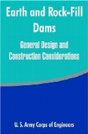 زمین و سدهای خاکی: عمومی طراحی و ملاحظات ساختEarth and Rock-Fill Dams: General Design and Construction Considerations