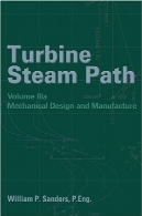 توربین مسیر بخار ، جلد IIIa به طراحی مکانیکی و تولیدTurbine Steam Path, Volume IIIa Mechanical Design and Manufacture