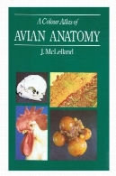 اطلس رنگی آناتومی پرندگانA Colour Atlas of Avian Anatomy
