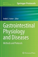 دستگاه گوارش فیزیولوژی و بیماری : روش ها و پروتکلGastrointestinal Physiology and Diseases: Methods and Protocols