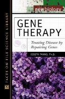 ژن درمانی. درمان بیماری توسط ژن تعمیرGene Therapy. Treating Disease by Repairing Genes