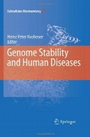 ثبات ژنوم و بیماریGenome Stability And Human Diseases