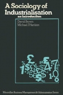 جامعه شناسی صنعتى: مقدمهA Sociology of Industrialisation: an introduction
