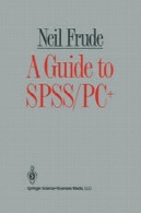 راهنمای نرم افزار SPSS / PC +A Guide to SPSS/PC+