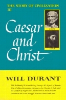 قیصر و مسیح ( تاریخ تمدن : قسمت سوم )Caesar and Christ (The Story of Civilization: Part III)