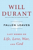 برگ های افتاده : آخرین کلمات در زندگی، عشق، جنگ ، و خداFallen Leaves: Last Words on Life, Love, War, and God