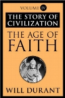 عصر ایمان: تاریخ تمدن، جلد چهارمThe Age of Faith : the Story of Civilization, Volume IV