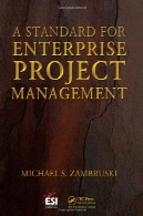 استاندارد مدیریت پروژه سازمانی (Esi مدیریت پروژه بین المللی)A Standard for Enterprise Project Management (Esi International Project Management)