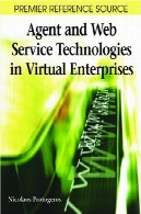 عامل و فن آوری های وب سرویس در شرکت های مجازی (منبع مرجع برتر)Agent and Web Service Technologies in Virtual Enterprises (Premier Reference Source)