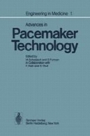 مهندسی در پزشکی: جلد 1: پیشرفت در تکنولوژی ضربان سازEngineering in Medicine: Volume 1: Advances in Pacemaker Technology