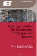 کنترل های پیشرفته برای پروسه های محدود و سیستم هایAdvanced Control for Constrained Processes and Systems