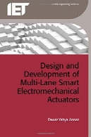 طراحی و توسعه از چند خط اجرایی الکترومکانیکی هوشمندDesign and Development of Multi-Lane Smart Electromechanical Actuators