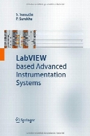 LabVIEW مبتنی بر سیستم های ابزار دقیق پیشرفتهLabVIEW Based Advanced Instrumentation Systems