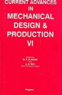 پیشرفت های کنونی در طراحی مکانیکی و تولید VI: مجموعه مقالات کنفرانس دانشگاه ششم قاهره بین المللی MDP، قاهره ، 2-4 ژانویه 1996Current advances in mechanical design and production VI: proceedings of the Sixth Cairo University International MDP Conference, Cairo, 2-4 January 1996