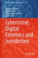 جرم کامپیوتری و دیجیتال پزشکی قانونی و قضاییCybercrime, Digital Forensics and Jurisdiction