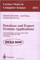 پایگاه داده و برنامه های کاربردی سیستم های خبره: 11 چاپ مجموعه مقالات همایش بین المللی DEXA 2000 لندن انگلستان 4-8 سپتامبر 2000Database and Expert Systems Applications: 11th International Conference, DEXA 2000 London, UK, September 4–8, 2000 Proceedings