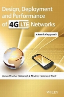 طراحی ، استقرار و عملکرد شبکه های 4G-LTE کانون دانشDesign, Deployment and Performance of 4G-LTE Networks: A Practical Approach