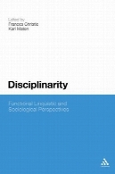 Disciplinarity: زبان شناسی کاربردی و دیدگاه های جامعه شناسیDisciplinarity: Functional Linguistics and Sociological Perspectives