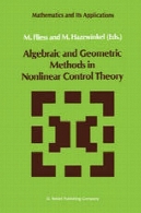 روش های جبری و هندسی در تئوری کنترل غیر خطیAlgebraic and Geometric Methods in Nonlinear Control Theory