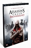 کیش یک آدمکش: اخوان : راهنمای رسمی کاملAssassin's Creed: Brotherhood: The Complete Official Guide