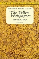 و u0026 quot؛ زرد تصاویر پس زمینه و u0026 quot؛ و داستان های دیگر&quot;The Yellow Wallpaper&quot; and Other Stories