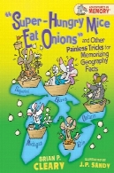 " موش فوق العاده گرسنه خوردن پیاز ' و کلاهبرداری های دیگر بدون درد برای حقایق حفظ جغرافیا ( ماجراهای در حافظه)'Super-hungry Mice Eat Onions'' and Other Painless Tricks for Memorizing Geography Facts (Adventures in Memory)