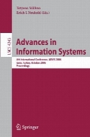 پیشرفت در سیستم های اطلاعاتی: 4 کنفرانس بین المللی ADVIS 2006 ازمیر, ترکیه, 18-20 اکتبر 2006. مجموعه مقالاتAdvances in Information Systems: 4th International Conference, ADVIS 2006, Izmir, Turkey, October 18-20,2006. Proceedings