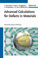 محاسبات پیشرفته برای نقص در مواد : مواد و روش ها ساختار الکترونیکیAdvanced Calculations for Defects in Materials: Electronic Structure Methods