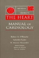 هرست در قلب: دستی از قلب و عروق، نسخه 10Hurst's The Heart: Manual of Cardiology, 10th Edition